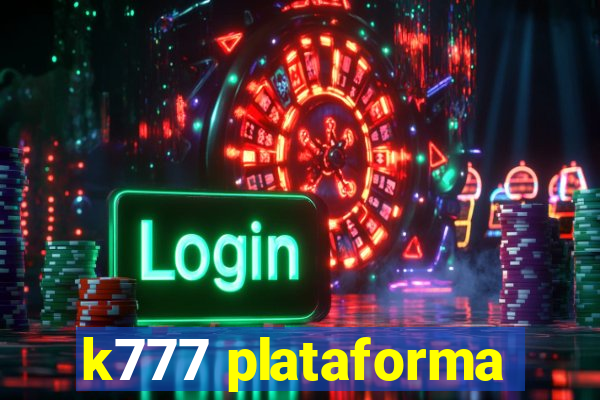 k777 plataforma